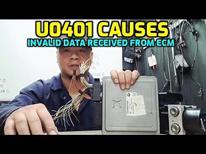 U0401 INVALID DATA RECEIVED FROM ECM/PCM CODE FIX CAUSES AND SYMPTOMS
