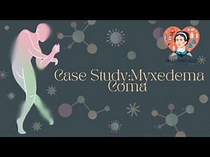 Nursing Management of Myxedema Coma | Medical and Surgical Nursing