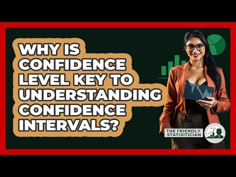 Why Is Confidence Level Key To Understanding Confidence Intervals? - The Friendly Statistician