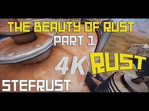 THE BEAUTY OF RUST | Max Settings 4K | #1 | | Cinematic | pc | New Caves | New Rust 2016