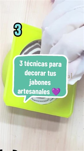 3 técnicas decorativas para decorar tus jabones artesanales desde casa
