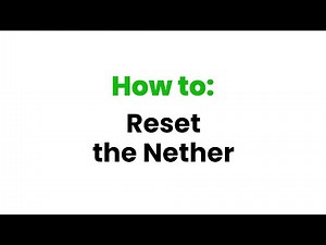 How to: Reset the nether (Minecraft: Java Edition)