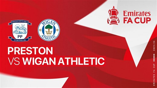 Preston vs Wigan Athletic - Full Match | FA Cup 2025/26