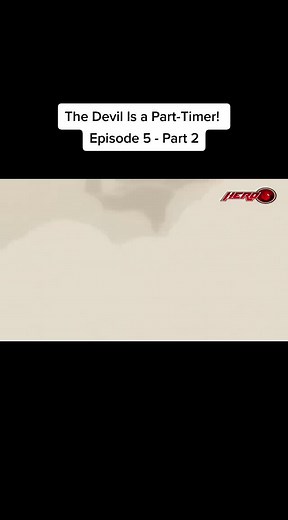 The Devil Is a Part-Timer! Episode 5 - Part 2 #thedevilisaparttimer #animetagalogdubbed #anime #fyp #fpyシ
