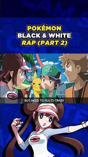 Pokemon Black and White 2 Rap Song!