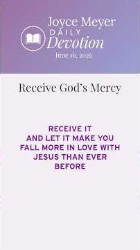 Receive God’s Mercy | Daily Devotion from Joyce Meyer