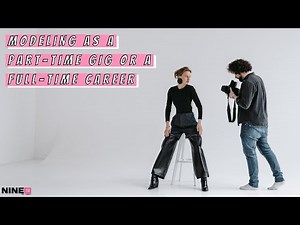Modeling as a Part Time Gig or a Full Time Career
