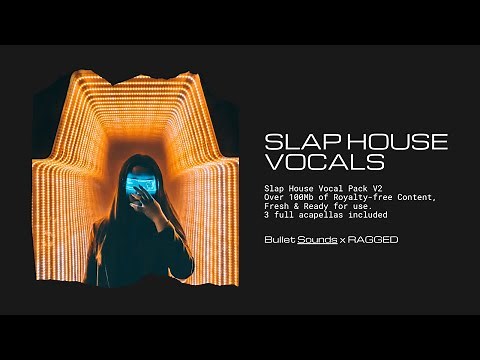 [Royalty-Free] - Slap House Vocal Pack V2