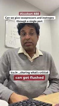 #icushort 488: Can we give vasopressors and inotropes through a single port #esbicm