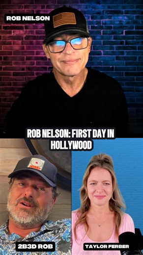 Unforgettable First Day in Hollywood with Rob Nelson