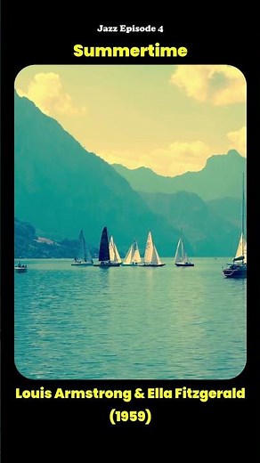 Summertime by Louis Armstrong & Ella Fitzgerald: Timeless Jazz Elegance| Jazz EP 4