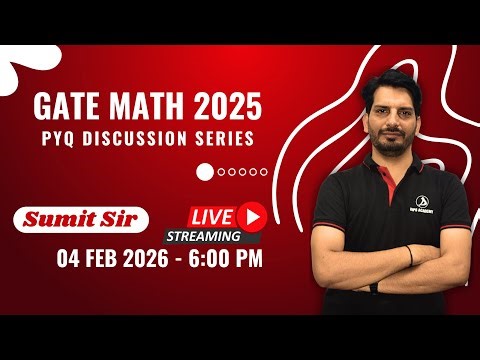 GATE Mathematics 2025 | PYQ Discussion Series | Detailed Problem Solving by Sumit Sir