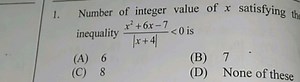 1. Number of integer value of x satisfying th inequality ∣x 4∣x... | Filo