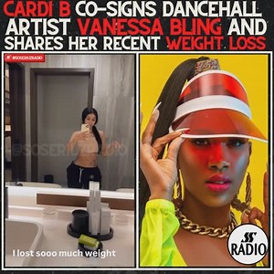 Cardi B co-signs dancehall artist Vanessa Bling & flaunts her recent weight loss 👏🏾 #cardib #vanessabling #weightloss | soseriuzradio