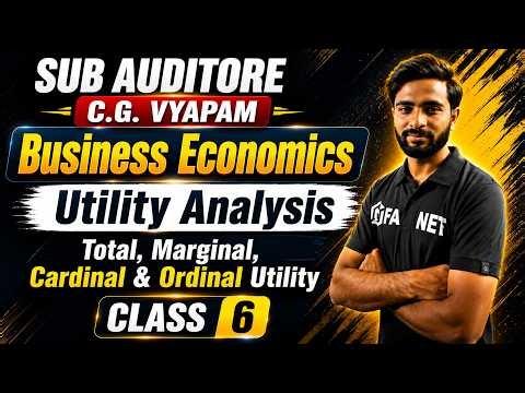 CG VYAPAM SUB AUDITOR | Utility Analysis | Total, Marginal, Cardinal & Ordinal | Business Economics