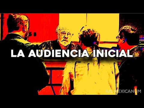 THE INITIAL HEARING | ACCUSATORY CRIMINAL SYSTEM