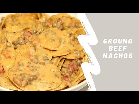 THE BEST GROUND BEEF NACHOS - EASY QUESO ROTEL DIP