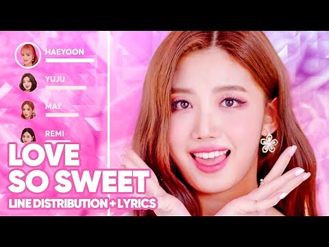 Cherry Bullet - Love So Sweet (Line Distribution + Lyrics Color Coded) PATREON REQUESTED