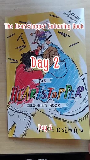 Day 2 of the Heartstopper Colouring Book ft. Tara and Darcy