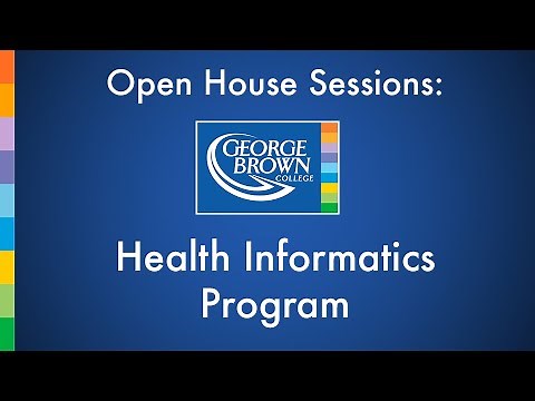 Health Informatics Program | George Brown College Open House