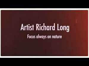 Richard Long Introduction
