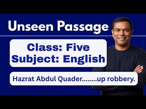 Unseen Passage | Hazrat Abdul Quader | Class 5 English Unseen Passage | English Model Test