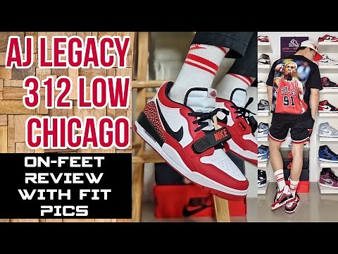 AIR JORDAN LEGACY 312 LOW CHICAGO | ON-FEET REVIEW WITH FIT PICS