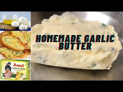 Easy Homemade Garlic Butter Recipe| How to make Garlic Butter| Amul Garlic & Herb Spread at home