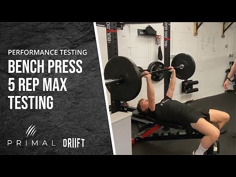 Bench Press 5 Rep Max Testing | Primal | Performance Testing