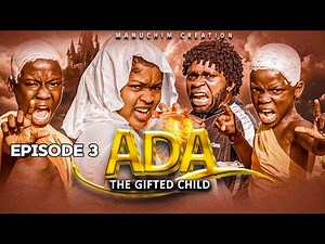 Ada the gifted child | Episode 3 |