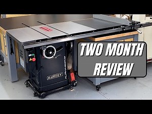 Harvey table saw 2 month review