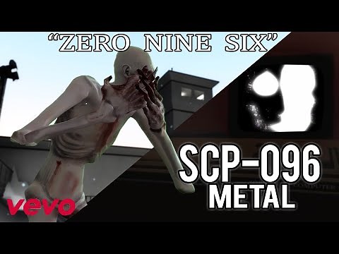 SCP-096 METAL - 'Zero Nine Six'