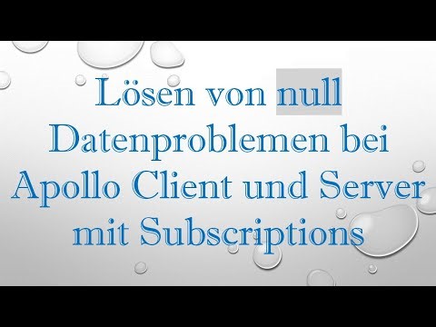 Lösen von null Datenproblemen bei Apollo Client und Server mit Subscriptions
