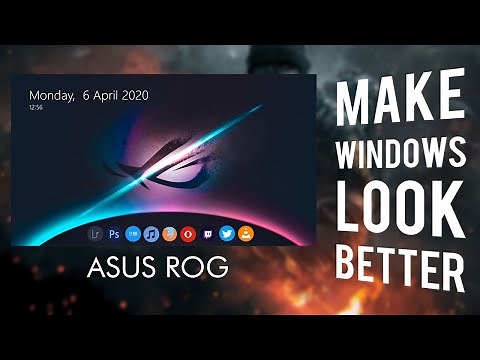 Make Windows Look Better | Asus ROG Theme | Windows 10
