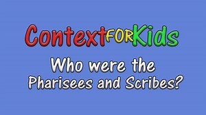 Who were the Pharisees and Scribes?