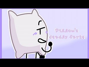 Pillow's deadly farts | BFDI far content