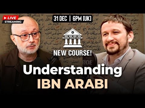 BTA Live: Hasan Spiker's New Ibn Arabi Course Q&A