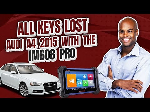 AUTEL IM608 PRO | How to do All Keys Lost on Audi A4 2015