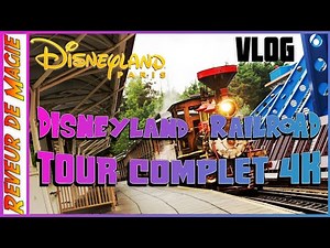 [4K] DISNEYLAND RAILROAD 2021 DISNEYLAND PARIS - TOUR COMPLET DE L'ATTRACTION SANS ARRET - FULL TOUR