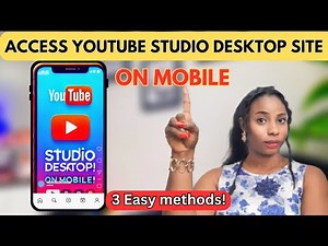 How to ACCESS Your youtube Studio on desktop with your mobile phone!