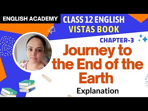 Journey to the end of the Earth Class 12 in Hindi| Journey to the end of the Earth explanation