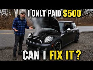 I Bought a Mini Cooper S for $500 – Can I Fix It?