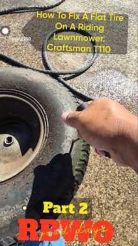 How to Fix a Flat Tire on a Craftsman T110 Riding Lawn Mower (Part 2: The Repair)