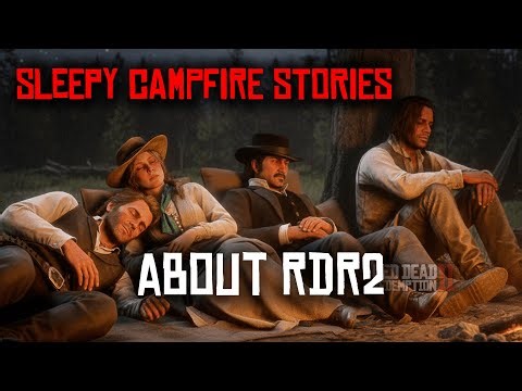 The Most Relaxing RDR2 Campfire Stories for Nighttime to Fall Asleep