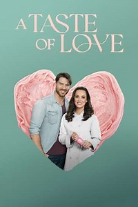 A Taste of Love (2024) - Movie