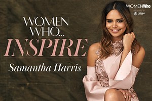 WHO inspires: Samantha Harris