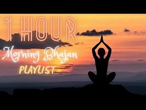 Peaceful Mind Relaxing Morning Bhajan playlist | 1 Hour Full Playlist
