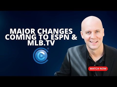 Major Changes Coming to ESPN & MLB.TV