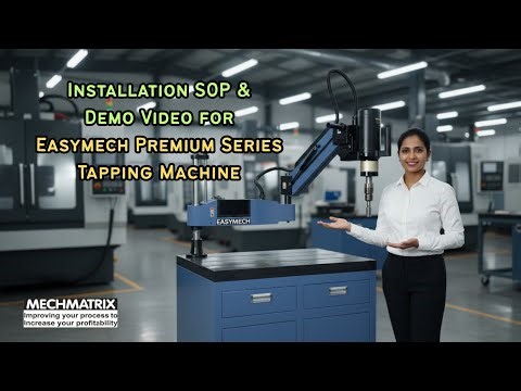 Installation demo Easymech Premium series arm Tapping machine Mechmatrix @DevjeetMandalMechmatrix