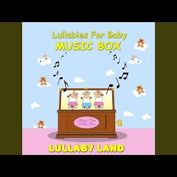 Rockabye Baby - Music Box Lullaby